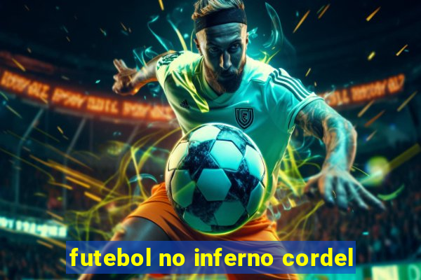 futebol no inferno cordel